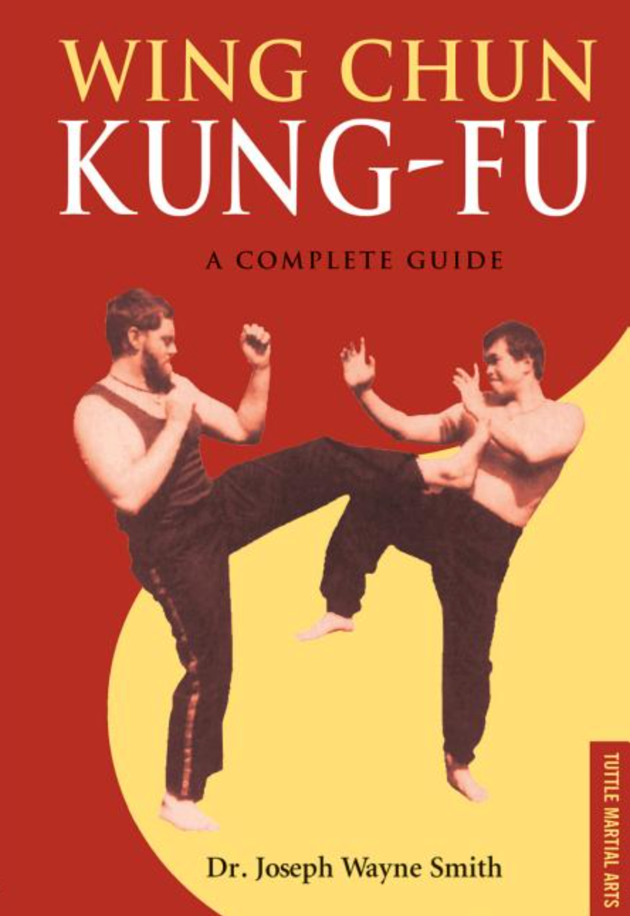 Wing Chun Kung-Fu: A Complete Guide Book by Joseph Smith - Budovideos Inc