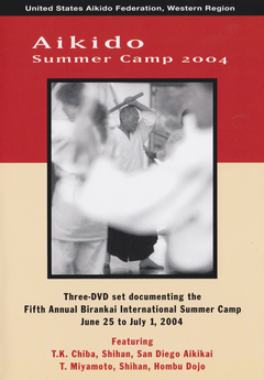 Birankai Aikido 2004 Summer Camp 3 DVD Set with TK Chiba - Budovideos Inc