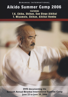 Birankai Aikido 2006 Summer Camp DVD with TK Chiba - Budovideos Inc