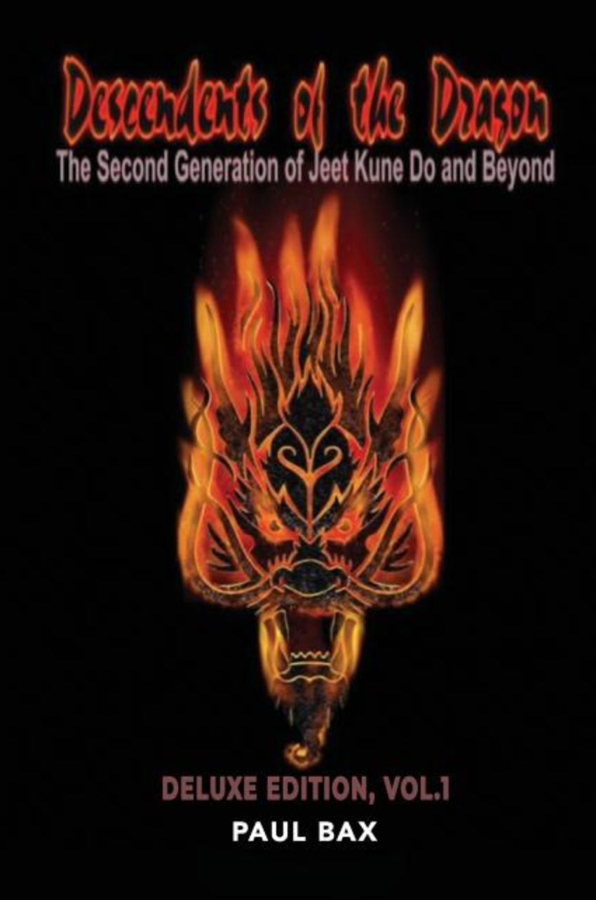 Descendants of the Dragon: The Second Generation of Jeet Kune Do and Beyond Book by Jerry Beasley - Budovideos Inc