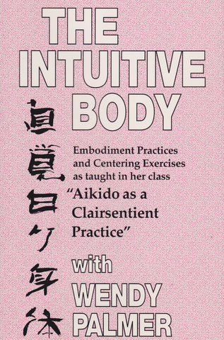 The Intuitive Body VHS by Wendy Palmer (Preowned) - Budovideos Inc