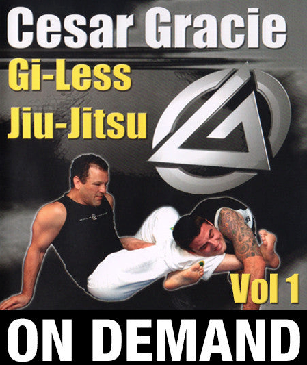 Serie Cesar Gracie Gi-Less Jiu-Jitsu (bajo demanda)