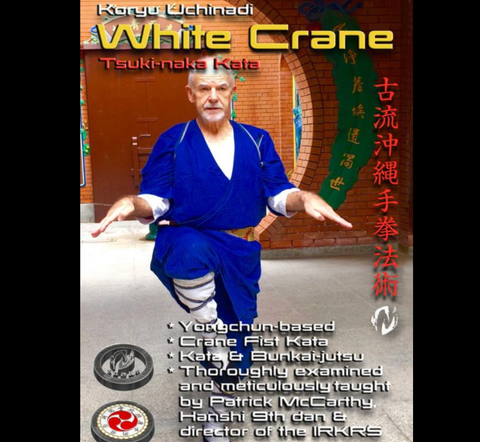 Koryu Uchinadi 1 White Crane Kata Patrick McCarthy (On Demand)