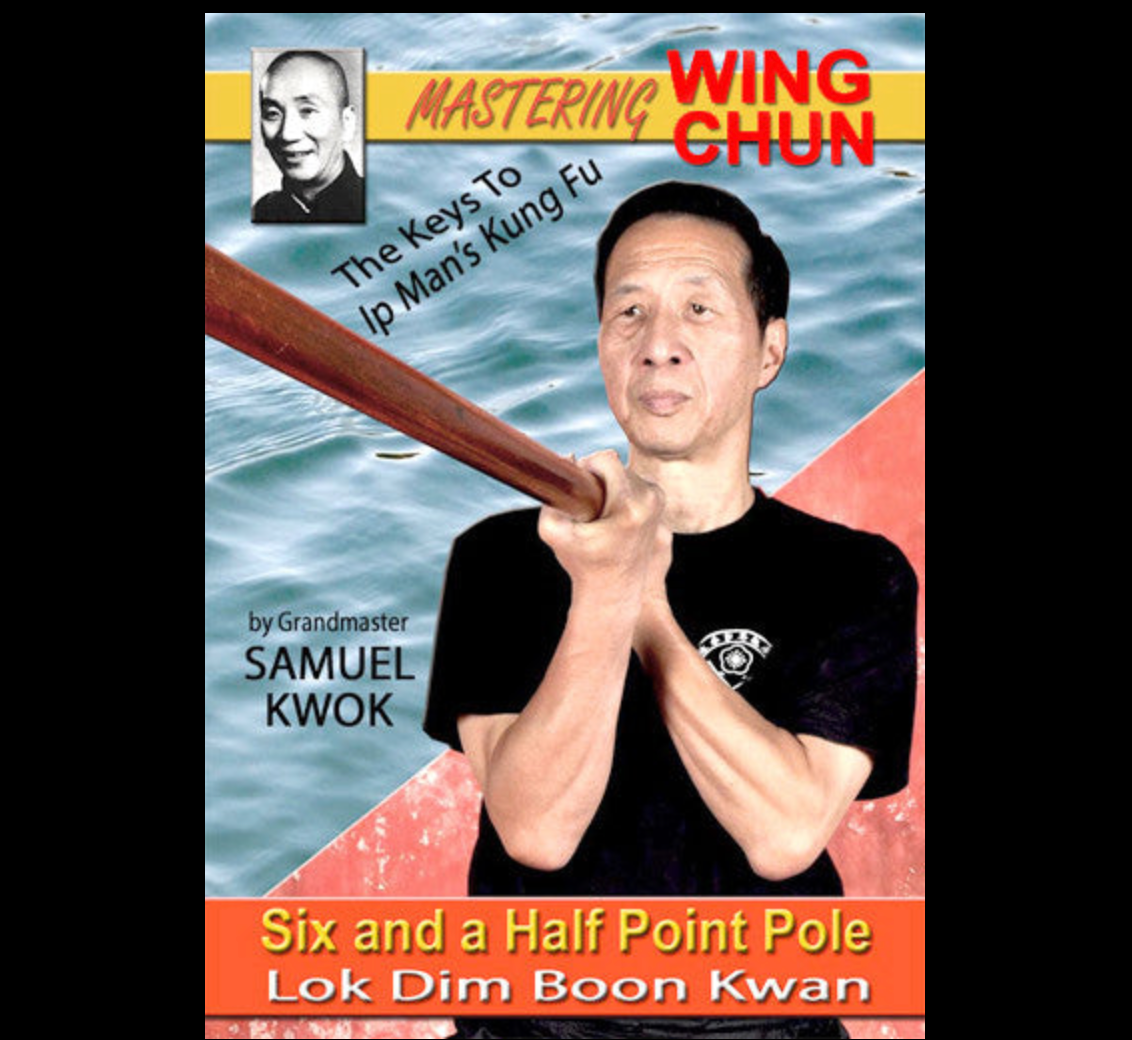 Ip Man Kung Fu Six Half Point Pole de Samuel Kwok (bajo demanda)