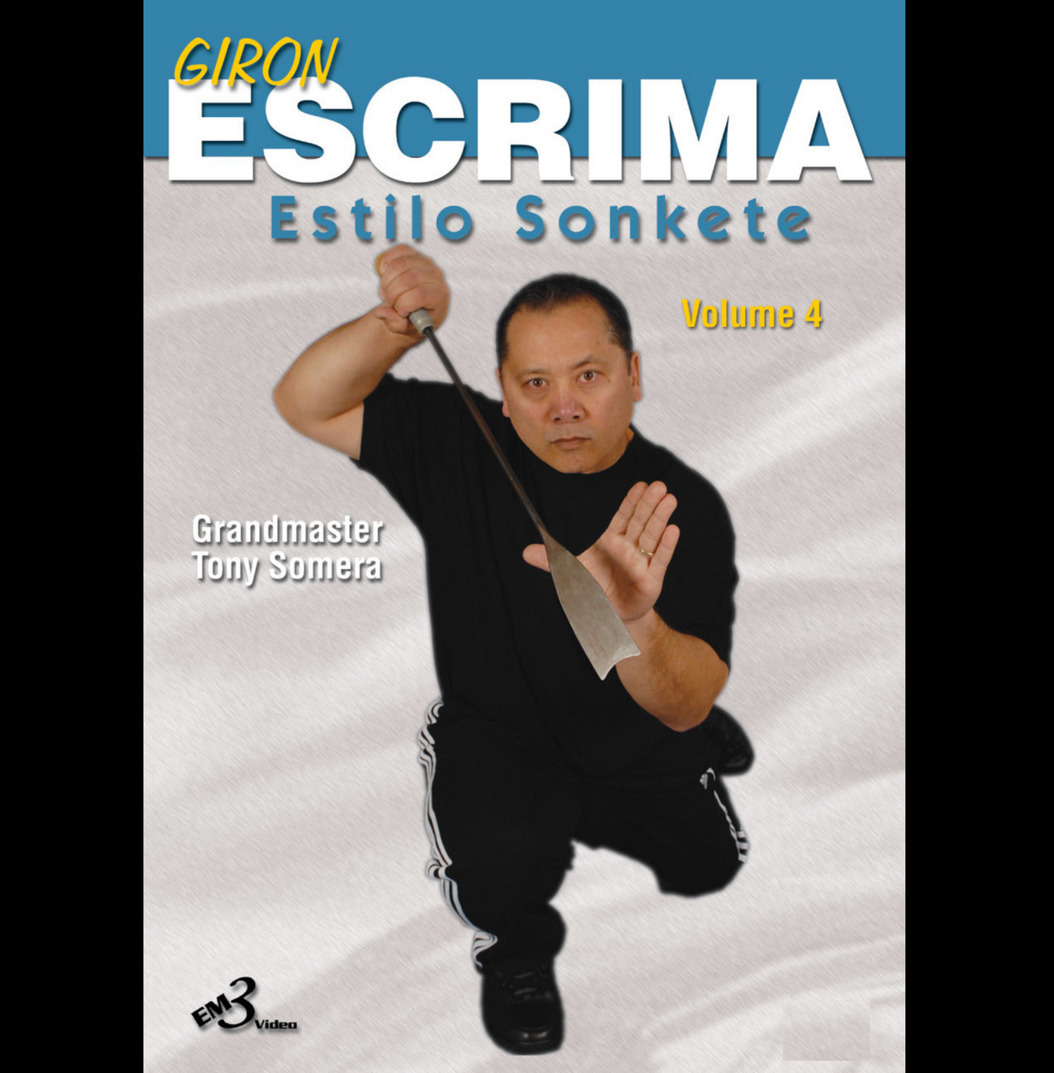 Giron Eskrima Vol 4: Estilo Sonkete by Tony Somera (On Demand)