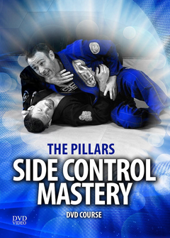 The Pillars: Side Control Mastery 7 DVD Set by Stephen Whittier - Budovideos Inc