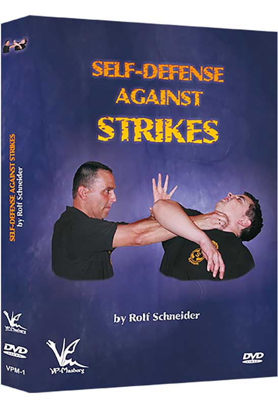 Self Defense Against Strikes by Rolf Schneider (On Demand)