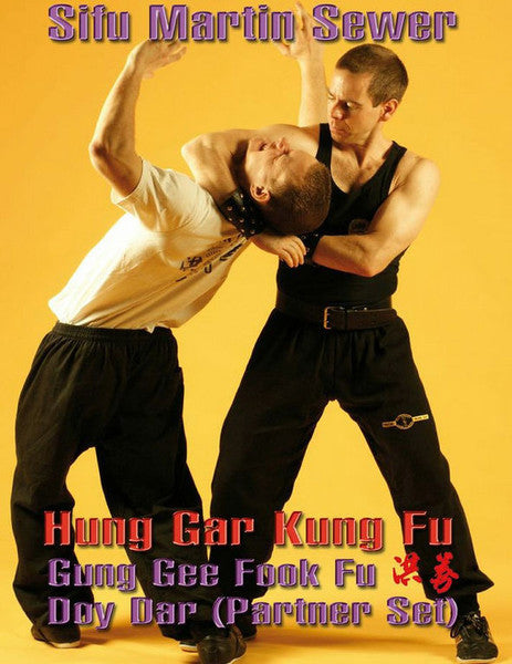 Shaolin Hung Gar Gung Gee Fook Fu Doy Dar DVD by Martin Sewer - Budovideos Inc
