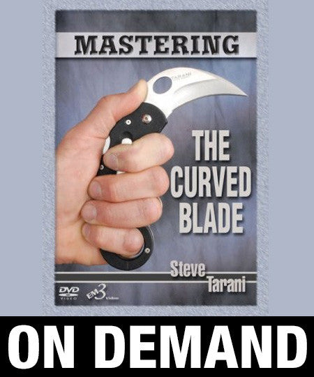 Mastering the Curved Blade by Steve Tarani (On Demand) - Budovideos Inc