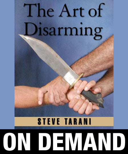 The Art of Disarming by Steve Tarani (On Demand) - Budovideos Inc