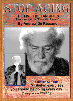 Stop Aging: The Five Tibetan Rites Fountain of Youth DVD by Andrew De Passano - Budovideos Inc