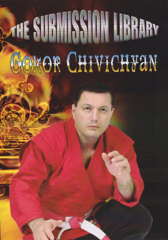 Submission Library DVD with Gokor Chivichyan - Budovideos Inc
