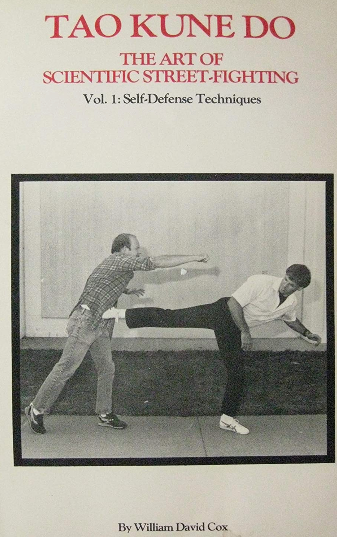 Tao Kune Do: Art of Scientific Street Fighting Book by William David Cox