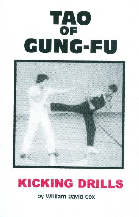 Tao of Gung Fu Kicking Drills Book by William David Cox