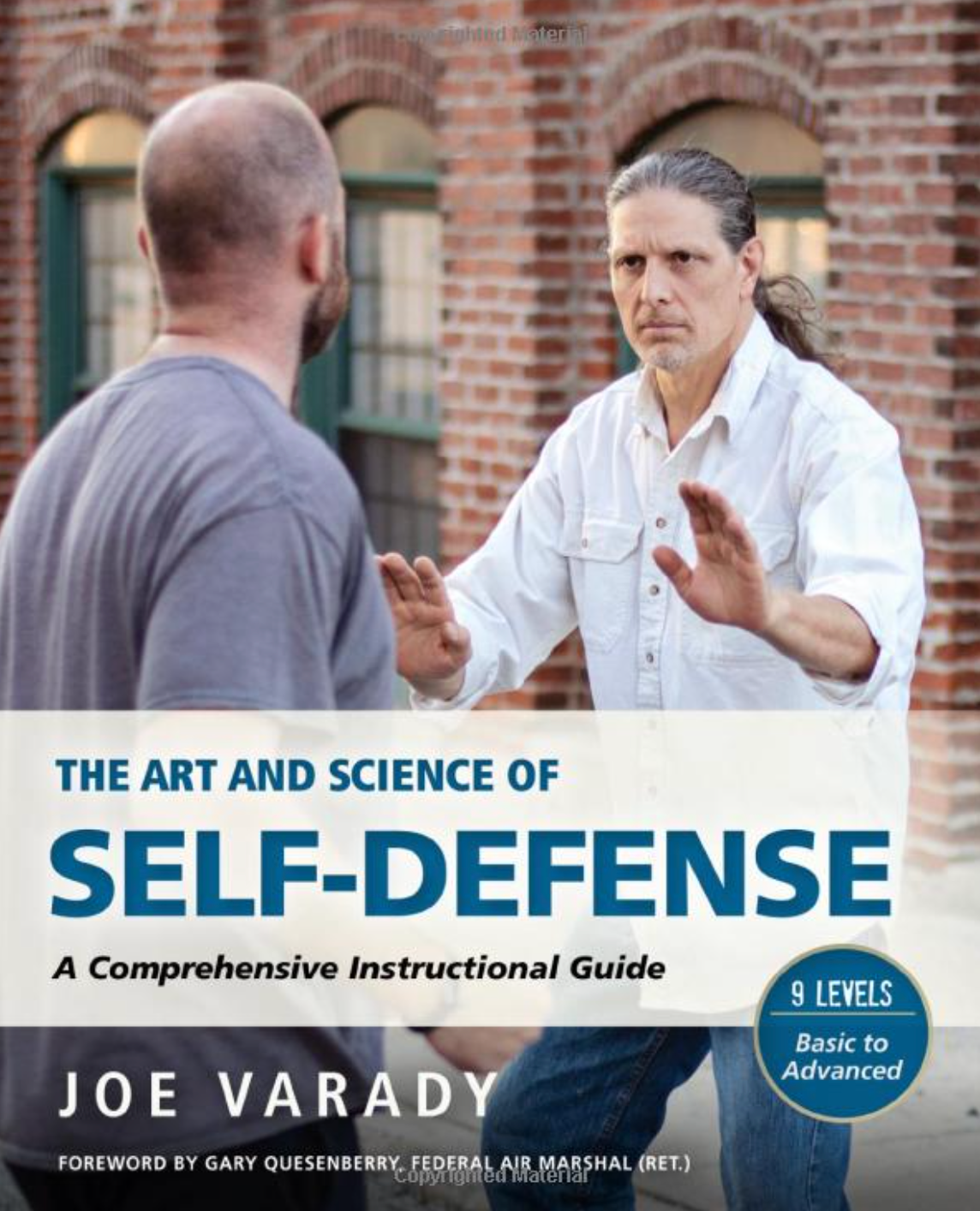 The Art and Science of Self Defense: A Comprehensive Instructional Guide Book by Joe Varady