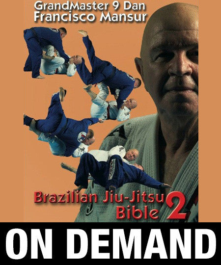 The Brazilian Jiu Jitsu Bible Vol 2 with Francisco Mansur (On Demand) - Budovideos Inc