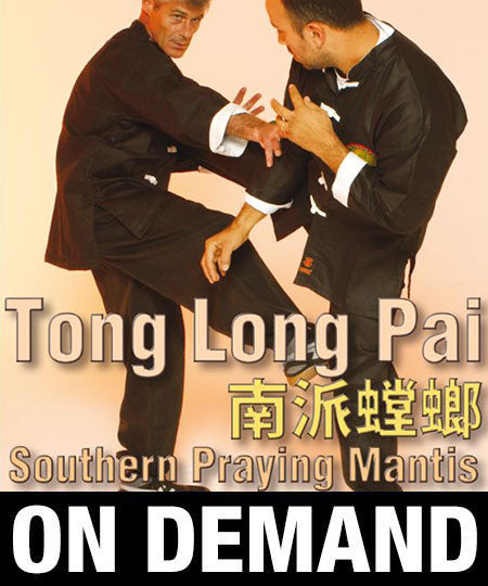 Tong Long Pai Southern Praying Mantis Sifu Sapir Tal (On Demand) - Budovideos Inc