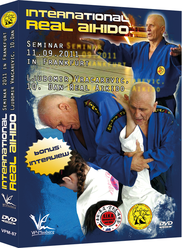 International Real Aikido Seminar 2011 in Frankfurt DVD - Budovideos Inc