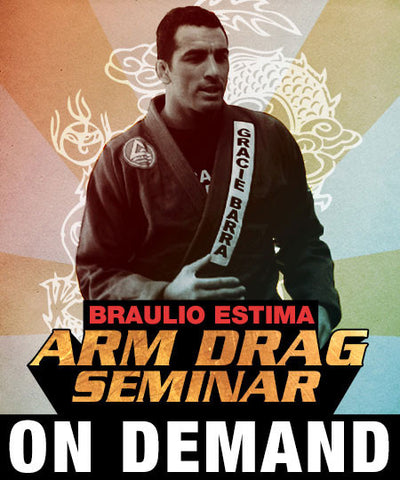 Arm Drag Seminar by Braulio Estima (On Demand) - Budovideos Inc