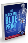 The Black Belt Blueprint by Nicolas Gregoriades (E-Book) - Budovideos Inc