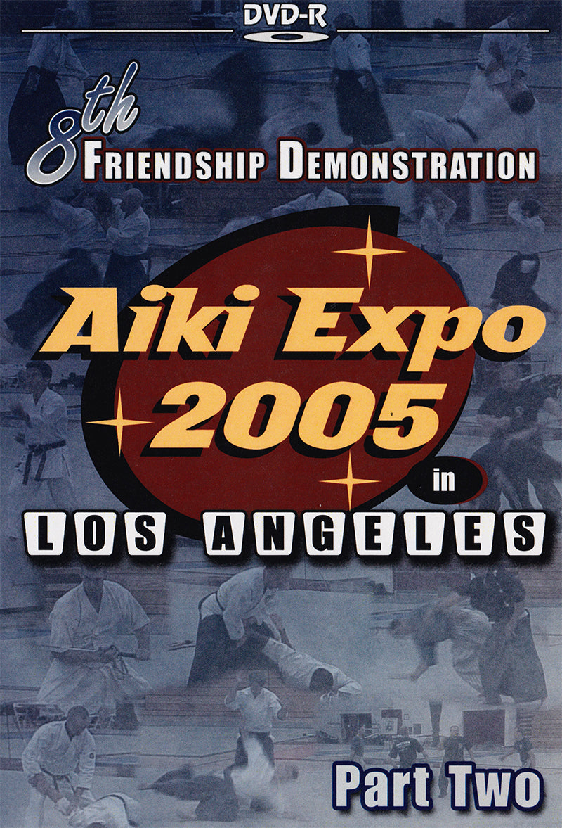 Aiki Expo 2005 Demonstrations Part 2 DVD (Preowned) - Budovideos