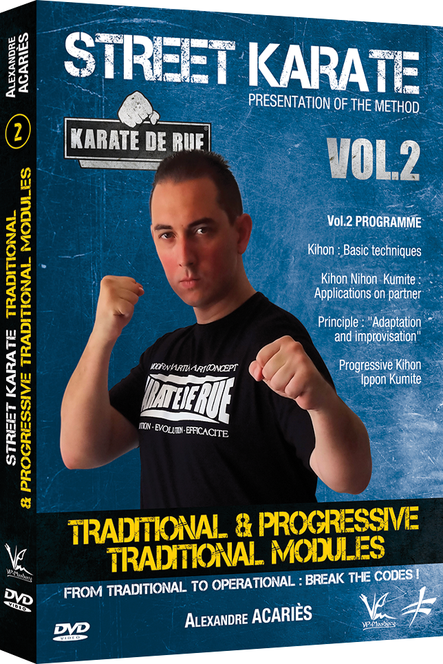 Street Karate Vol 2 - Traditional & Progressive Traditional Modules DVD by Alexandre Acaries - Budovideos Inc