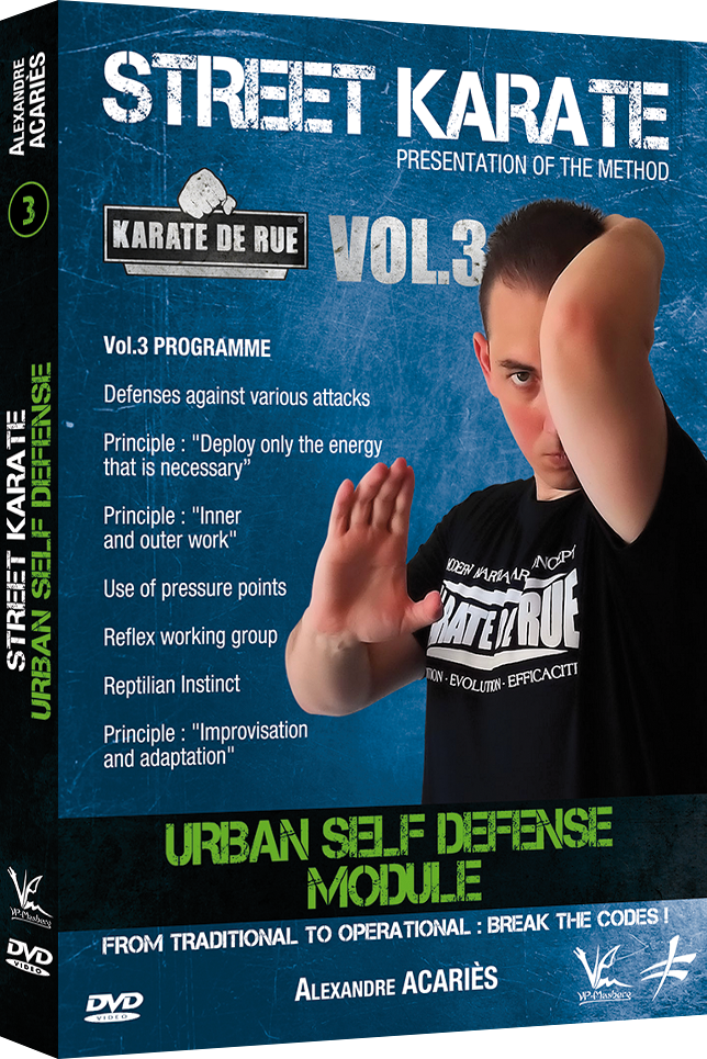 Street Karate Vol 3 - Urban Self Defense Module DVD by Alexandre Acaries - Budovideos Inc
