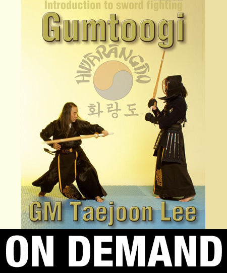 Hwa Rang Do Gumtoogi Sword Fighting with Taejoon Lee (On Demand) - Budovideos Inc