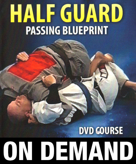 Half Guard Passing Blueprint by Stephen Whittier (On Demand)