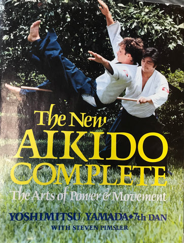The New Aikido Complete Book by Yoshimitsu Yamada (Preowned) - Budovideos Inc