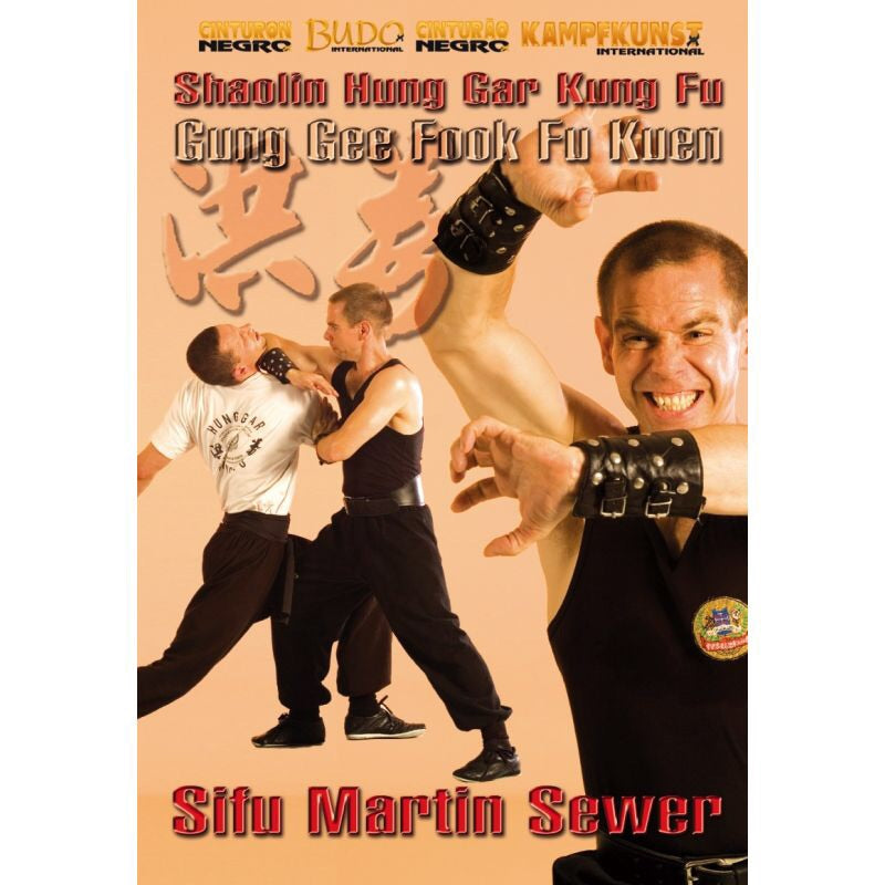 Shaolin Hung Gar Gung Gee Fook Fu Kuen DVD by Martin Sewer - Budovideos Inc