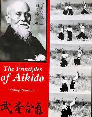 Principles of Aikido Book by Mitsugi Saotome (Preowned) - Budovideos
