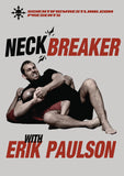 Neckbreaker 2 DVD Set with Erik Paulson - Budovideos Inc