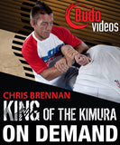 King of the Kimura with Chris Brennan (On Demand) - Budovideos Inc
