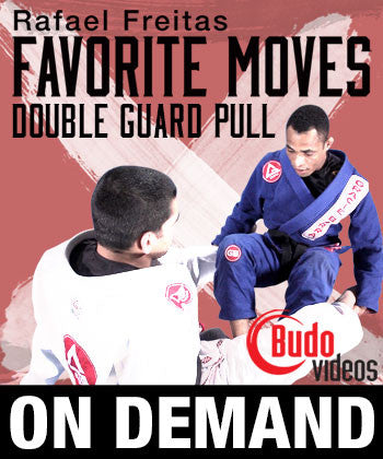 Rafael Freitas Favorite Moves: Double Guard Pull (On Demand) - Budovideos Inc