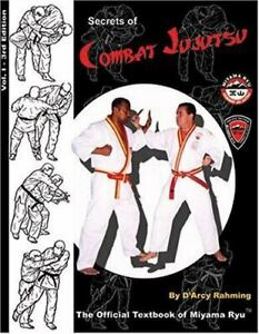 Secrets of Combat Jujutsu Vol 1: The Official Textbook of the Miyama Ryu Jujutsu Book by Darcy Rahming (Preowned) - Budovideos Inc