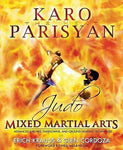 Judo for MMA: Advanced Throws, Takedowns, & Ground Fighting Techniques Book by Karo Parisyan (Preowned) - Budovideos Inc
