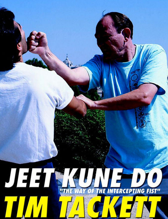 Jun Fan Jeet Kune Do Vol 1- The Way Of The Intercepting Fist DVD by Tim Tackett - Budovideos Inc