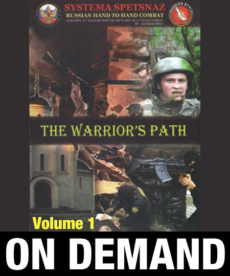 Systema Spetsnaz Vol 1 The Warrior’s Path by Vadim Starov (On Demand) - Budovideos Inc