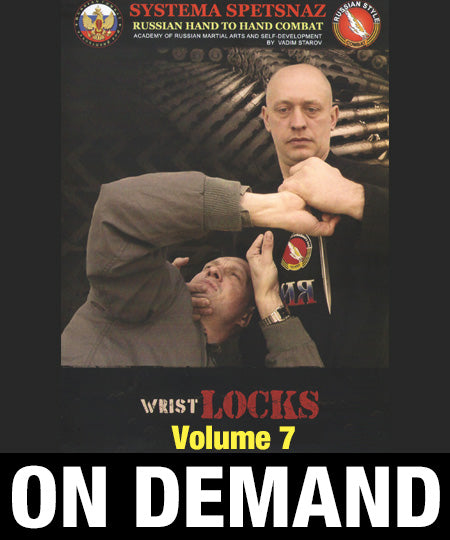 Systema Spetsnaz Vol 7 - Wrist Locks by Vadim Starov (On Demand) - Budovideos Inc