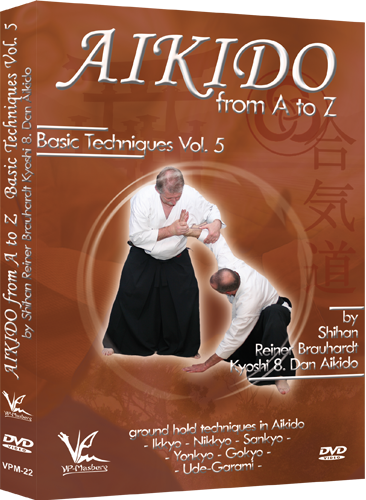 Aikido from A to Z Basic Techniques DVD 5 by Reiner Brauhardt - Budovideos Inc