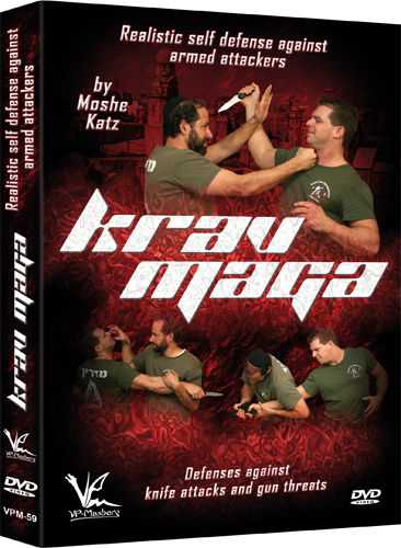 Krav Maga Realistic Self Defense Against Armed Attackers DVD by Moshe Katz - Budovideos Inc