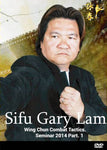 Wing Chun Combat Tactics DVD by Gary Lam - Seminar 2014 Part 1 - Budovideos Inc